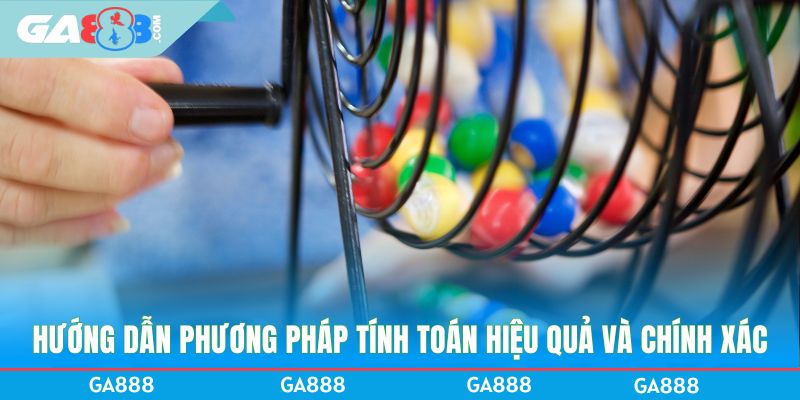 Hướng dẫn phương pháp tính toán hiệu quả và chính xác
