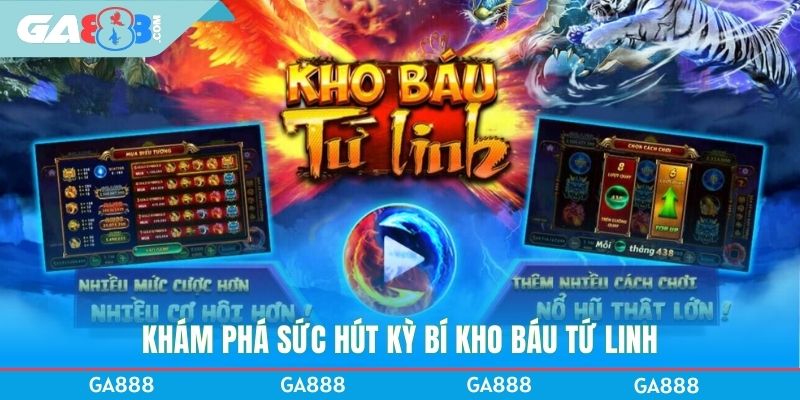 Khám phá sức hút kỳ bí kho báu tứ linh